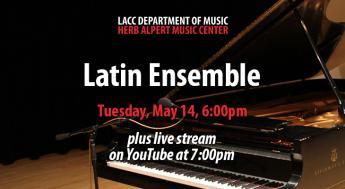 Latin Ensemble, Tuesday, May 14, 6:00pm, plus live stream on YouTube beginning at 7:00pm. A piano sits open, ready for performance