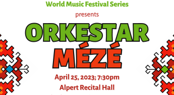 World Music Festival Series presents ORKESTAR MÉZÉ. April 25, 2023, 7:30pm, Alpert Recital Hall, Herb Alpert Music Center, LACC. Free Admission/Suggested Donation for Student Scholarships. Concert is sponsored by LACC RESJ & HAMC.